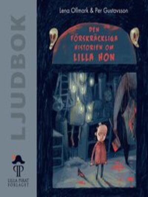 cover image of Den förskräckliga historien om Lilla Hon